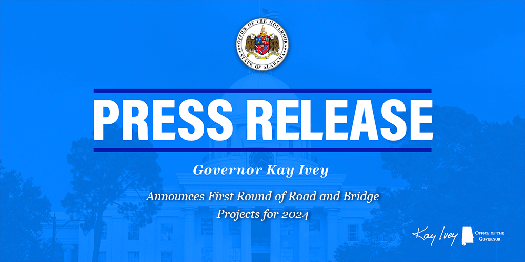 Press Release, Governor Kay Ivey announces first round of road and bridge projects for 2024