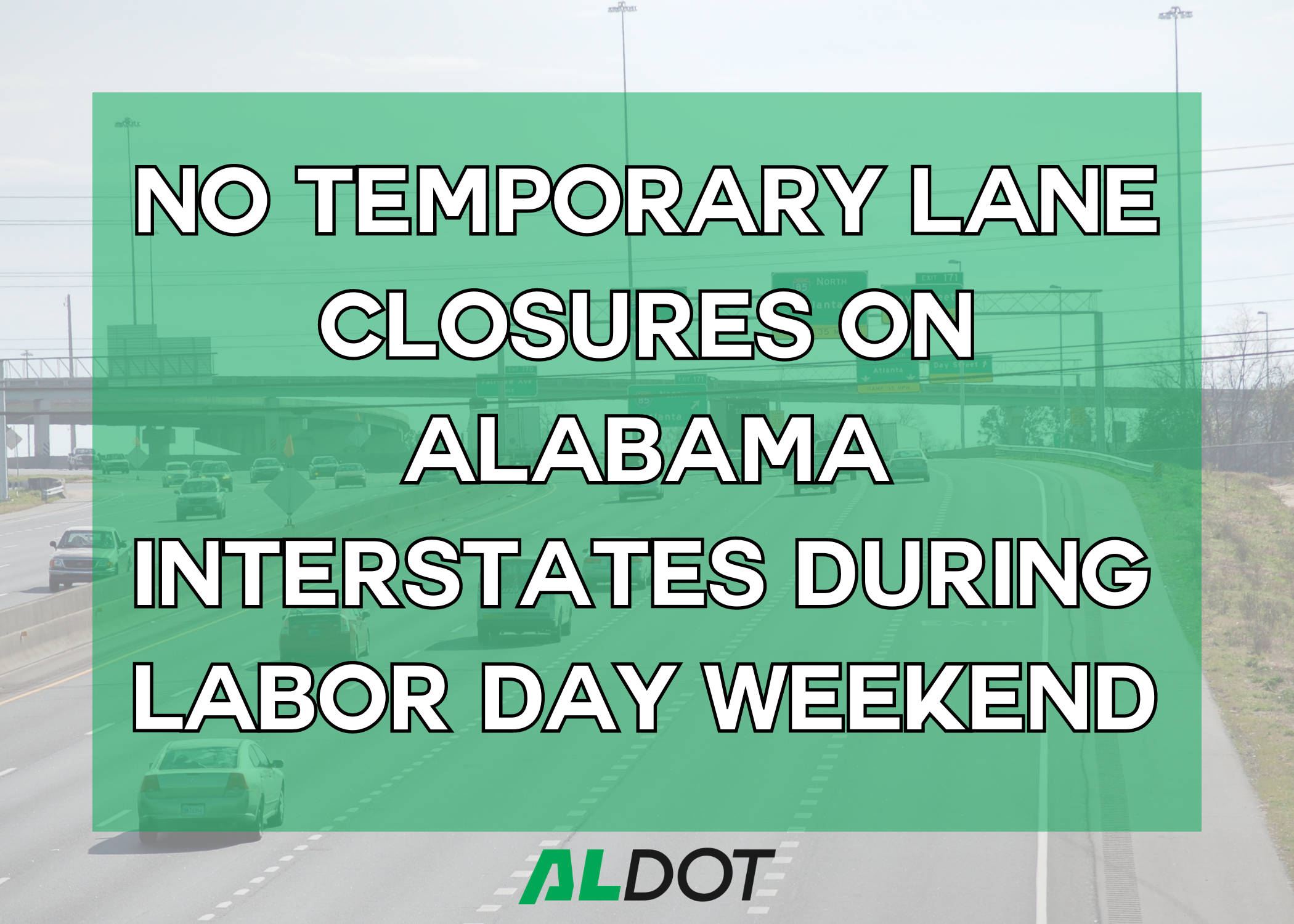 Graphic reading no temporary lane closures on Alabama interstates during Labor Day weekend