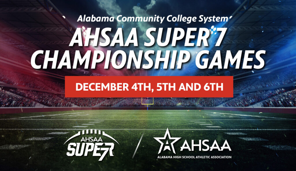 Alabama High School Athletic Association Super 7 football championship promotion.