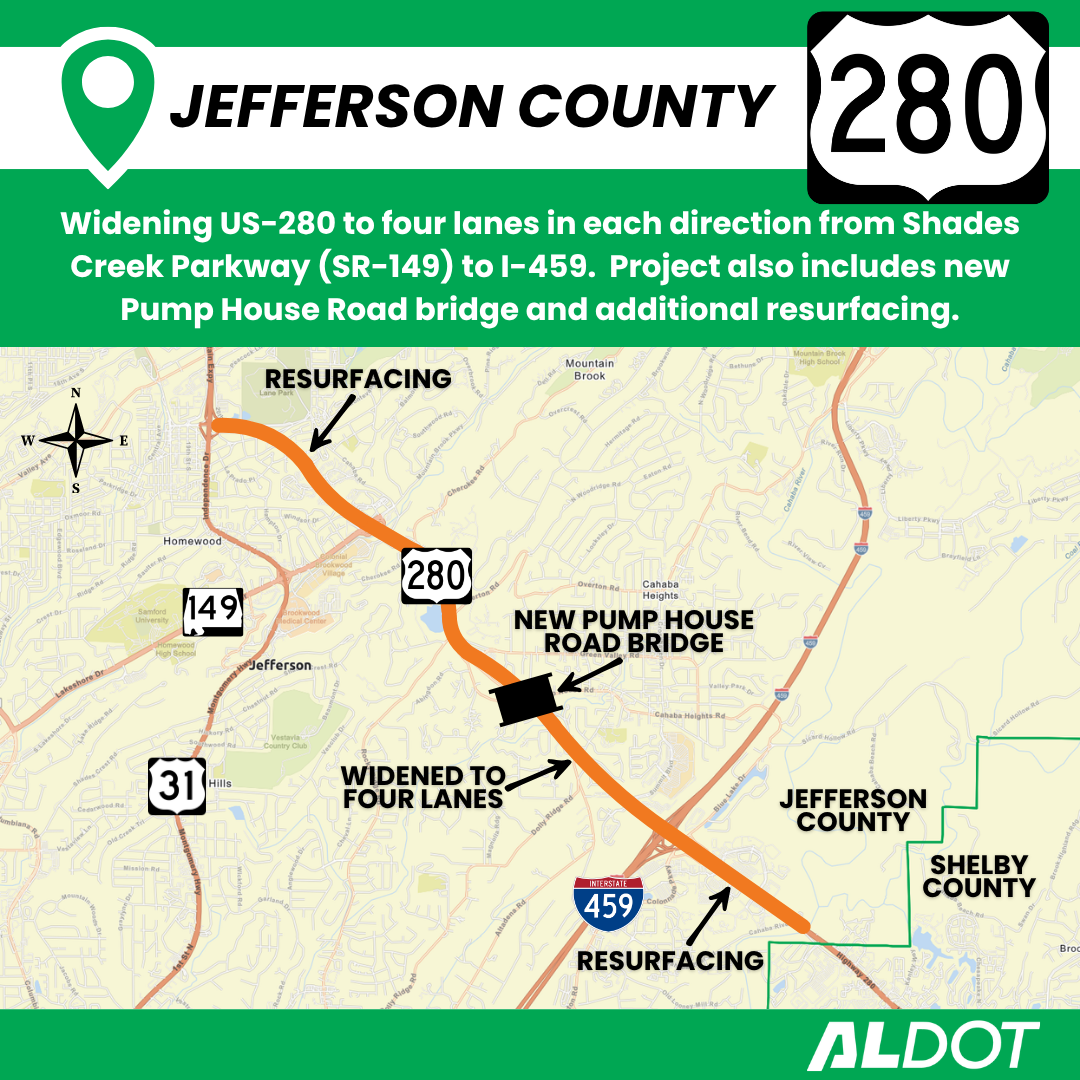 Widening of US-280 from Shades Creek Parkway (SR-149) to I-459 in Jefferson County.