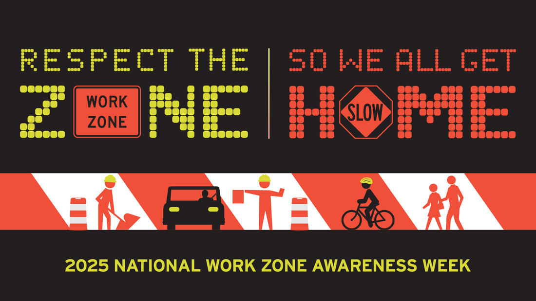 National Work Zone Awareness Poster. Respect the Zone so we all get home. Ditigal art of cars, workers, flags and signs.