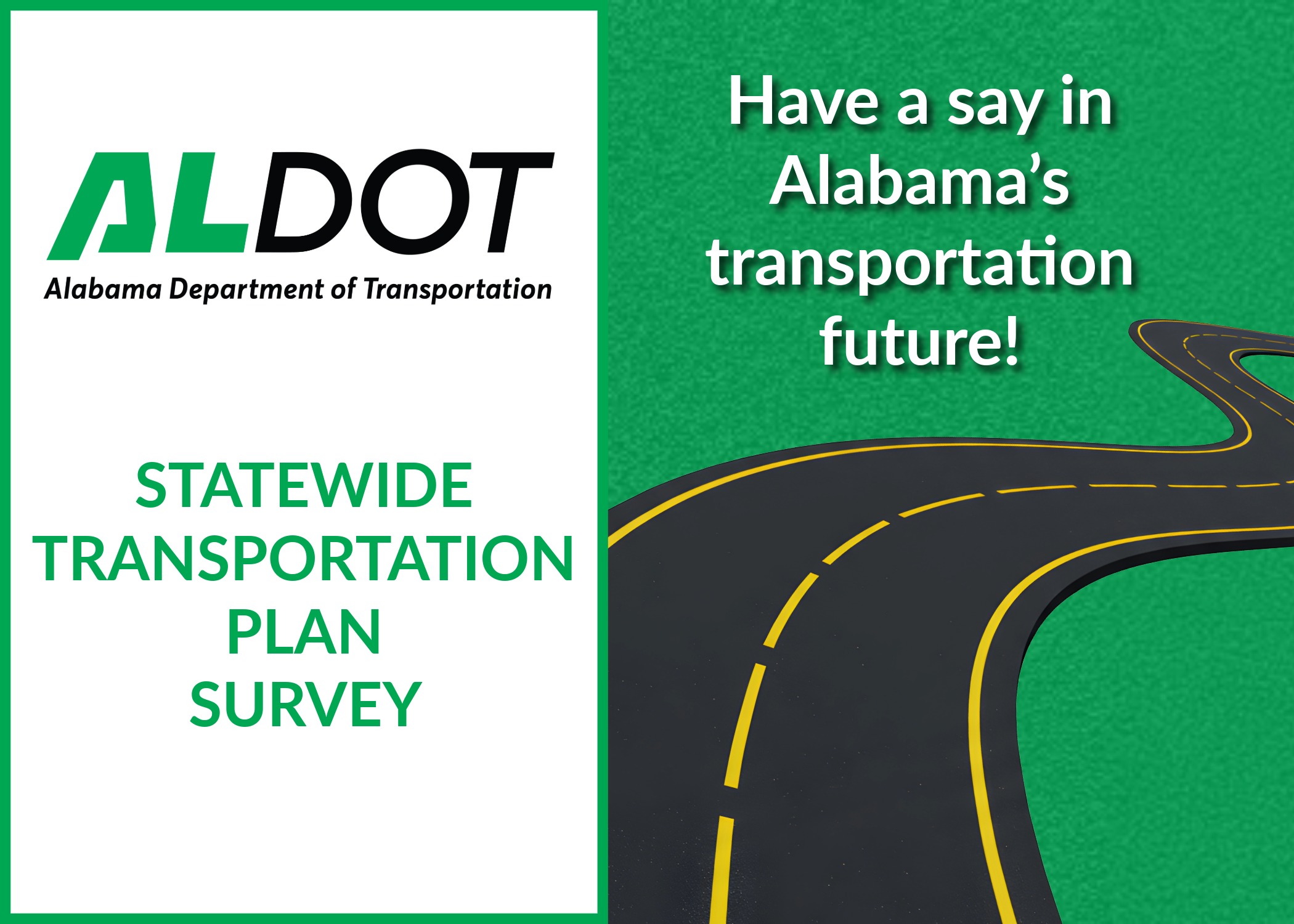 Graphic with the text ALDOT Statewide Transportation Plan survey. Have a say in Alabama's transportation future!